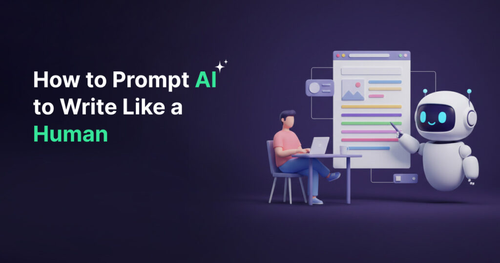 how to prompt ai to write like human