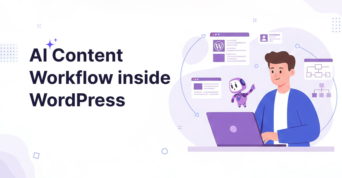 AI Content Workflow inside WordPress (Step-by-step Guide) - WriteRush