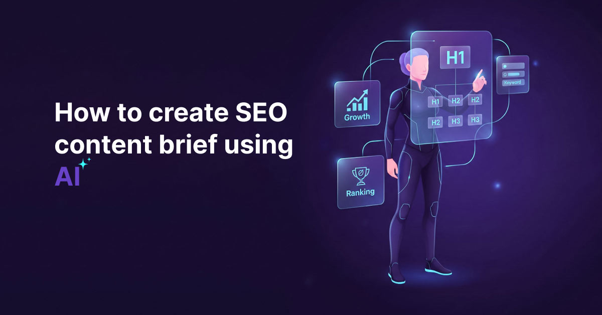 How to Create an SEO Content Brief Using AI (Step-by-step Guide ...