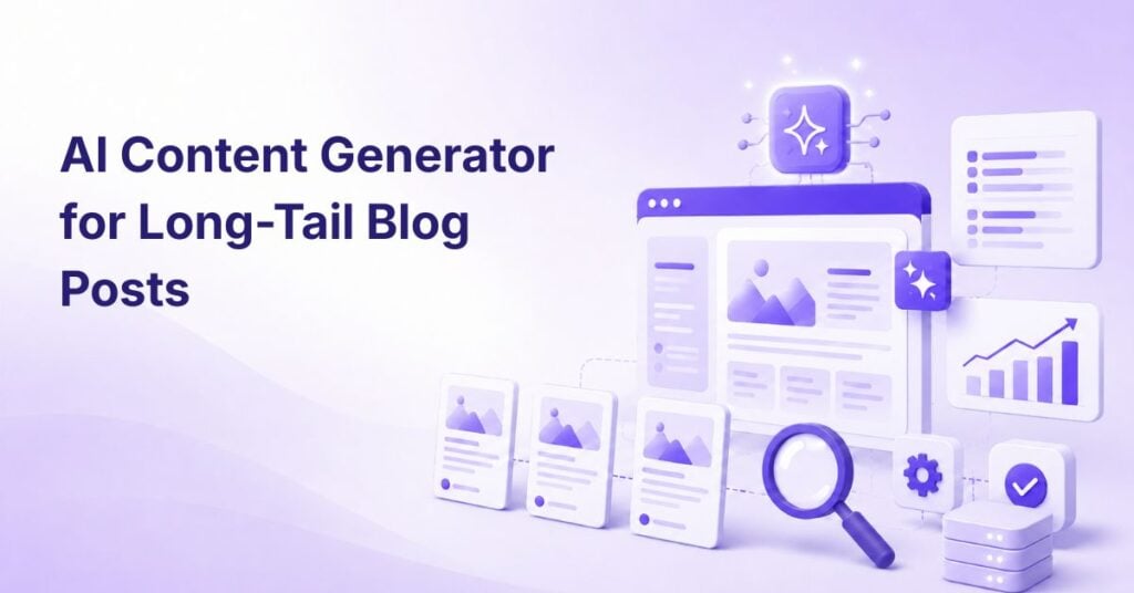 ai content generator for long-tail blog posts