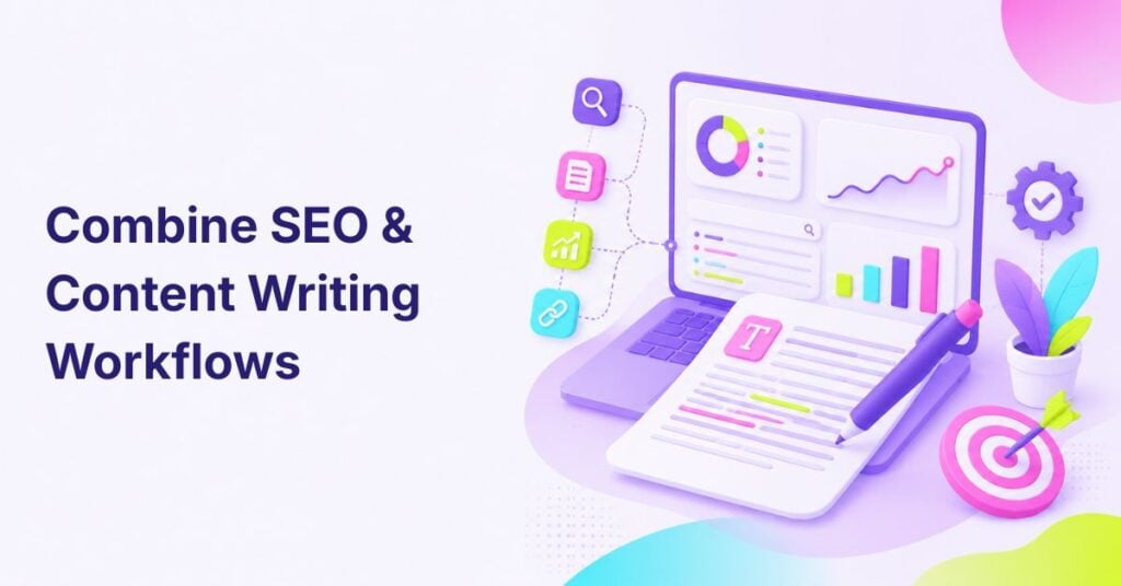 tools combining seo and content writing workflow