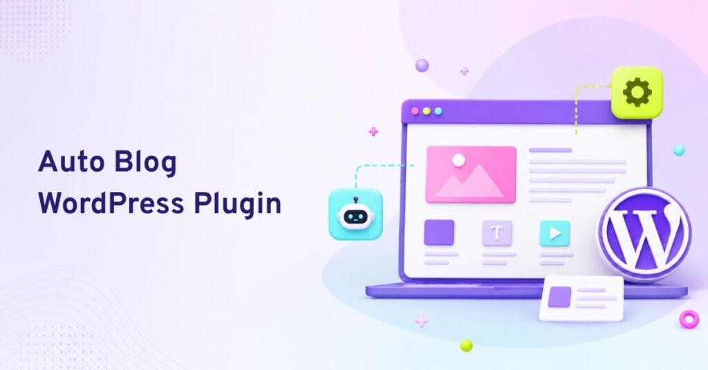 auto blog wordpress plugin