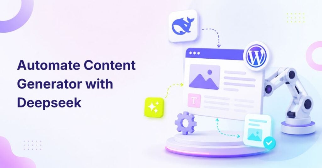 automate wordpress content generation with deepseek