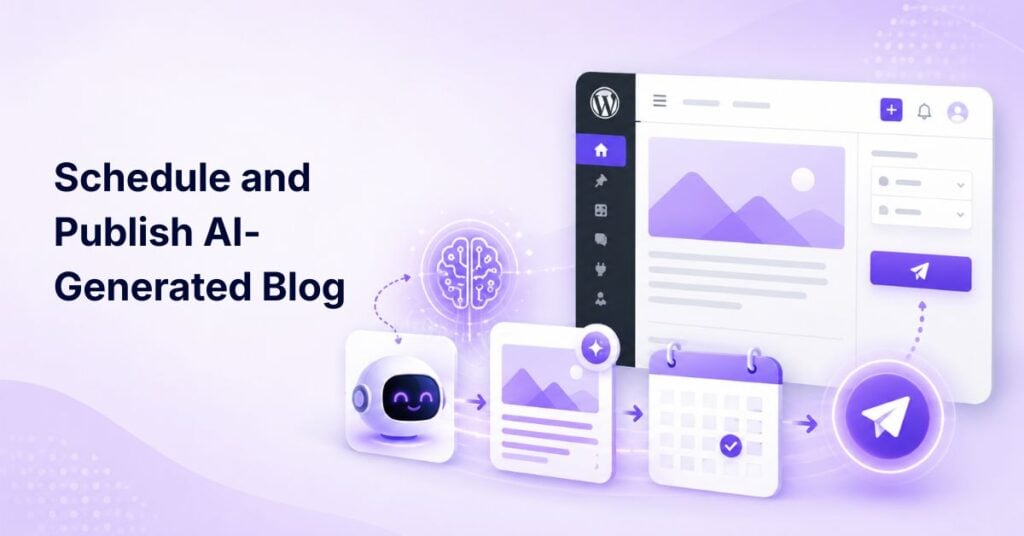 how to schedule and publish ai-generated blog content in WordPress